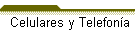 Celulares y Telefon�a