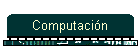 Computaci�n